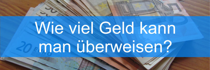 Wie viel Geld überweisen