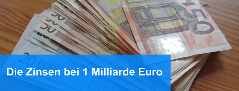 Zinsen 1 Milliarde Euro