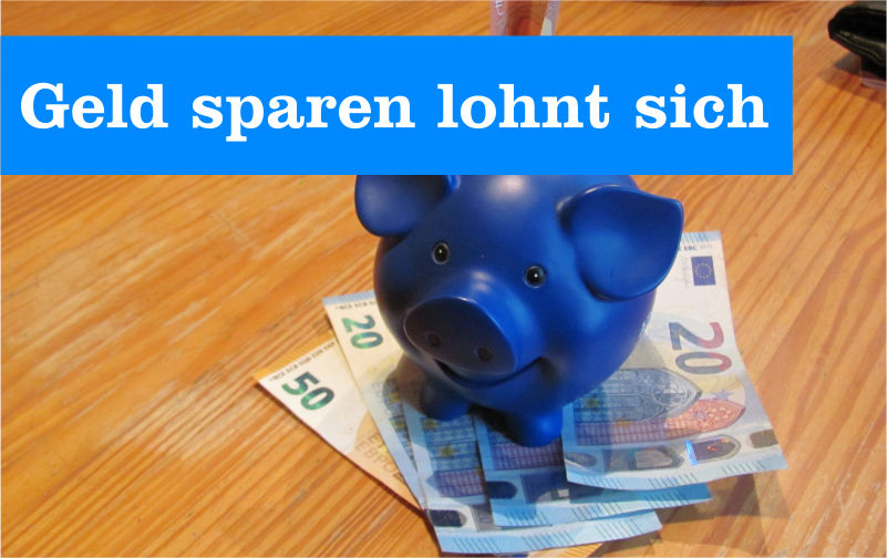 Geld sparen lohnt