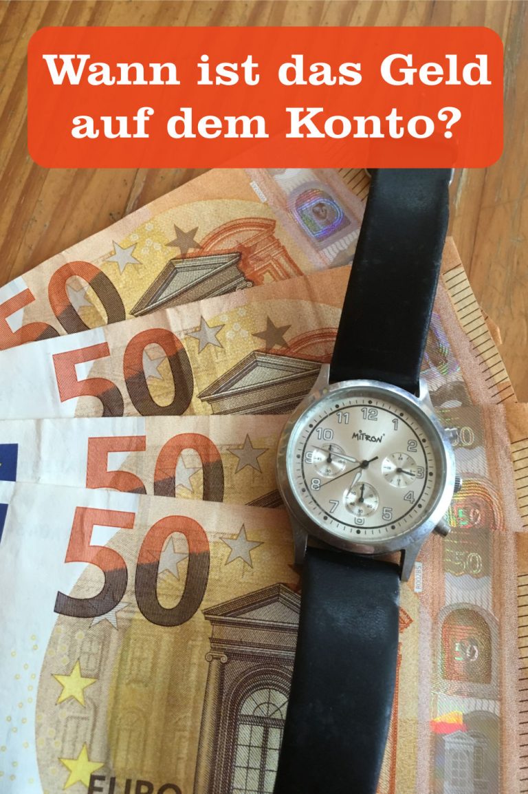 Bis Wieviel Uhr Kommt Geld Aufs Konto Volksbank Ab wann ist das Geld auf dem Konto? - Mein Geld Blog